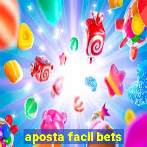 aposta facil bets